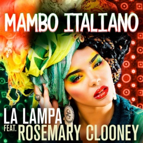 LA LAMPA FEAT. ROSEMARY CLOONEY - MAMBO ITALIANO